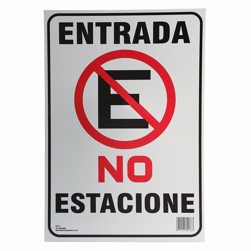 Rótulo: "Entrada no estacione"